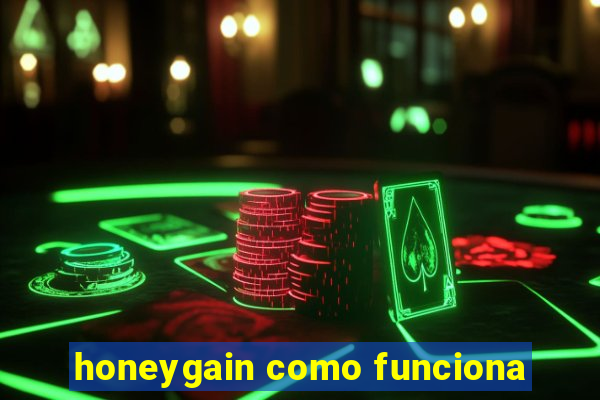 honeygain como funciona